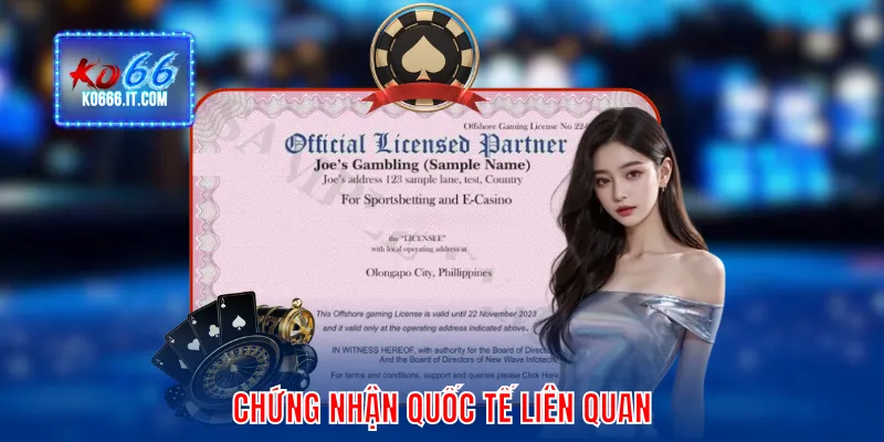 Chứng nhận quốc tế liên quan