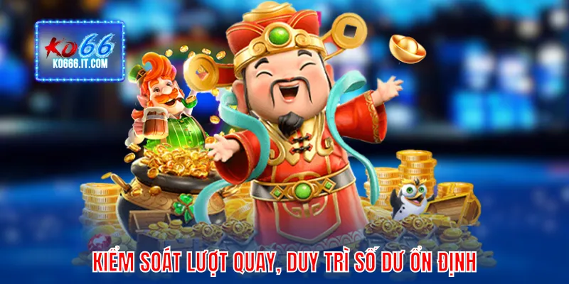 Kiểm soát lượt quay, duy trì số dư ổn định